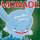 Monade - Monstre Cosmic