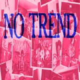 No Trend - No Trend 7" Session