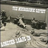 Microscopic Septet - Lobster Leaps In