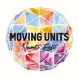 Moving Units - Neurotic Exotic