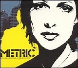 Metric - old world underground, where are you now?