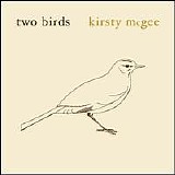 Kirsty McGee - Two birds