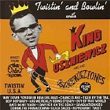 King Uszniewicz And His Uszniewicztones - Twistin' And Bowlin' With King Uszniewicz And His Uszniewicztones