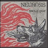 Neurosis - Times of Grace