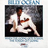 Billy Ocean - When The Going Gets Tough, The Tough Get Going