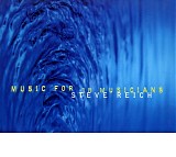 Steve Reich - Music For 18 Musicians