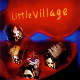 Little Village - Little Village