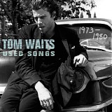 Tom Waits - Used Songs 1973-1980