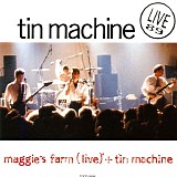 Tin Machine - Maggie's Farm (Live) + Tin Machine