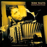 Tom Waits - Franks Wild Years