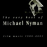 Michael Nyman - The Very Best Of Michael Nyman: Film Music 1980-2001