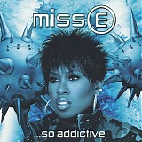 Missy Elliott - Miss E... So Addictive