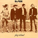 Slade - Play It Loud