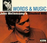 John Mellencamp - Words & Music - John Mellencamp's Greatest Hits