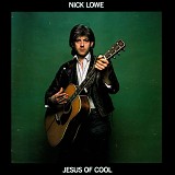 Nick Lowe - Jesus Of Cool