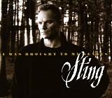 Sting - I Was Brought To My Senses