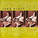 John Hiatt - The Tiki Bar Is Open