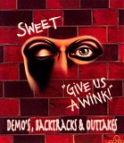 Sweet - Give Us A Wink - Demos, Backtracks & Outtakes