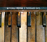 Mitchell Froom - A Thousand Days