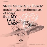 Shelly Manne & His Friends - My Fair Lady