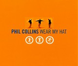 Phil Collins - Wear My Hat