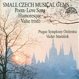 Prague Symphony Orchestra / VÃ¡clav SmetÃ¡cek - Small Czech Musical Gems