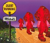 Mike & The Mechanics - Silent Running