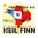 Neil Finn - Wherever You Are (Single 1)