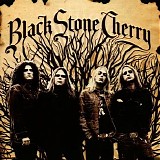 Black Stone Cherry - Black Stone Cherry