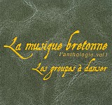 Various artists - La Musique Bretonne - L'Anthologie Vol. 1