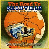 Various artists - The Road To Nashville - A History Of Country Music 1926-1953