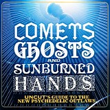 Various artists - Comets, Ghosts And Sunburned Hands (Uncut Magazine)