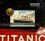 The White Star Orchestra - Titanic - Music As Heard On The Fateful Voyage