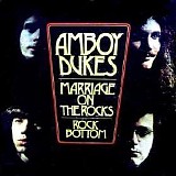 The Amboy Dukes - Marriage On The Rocks - Rock Bottom