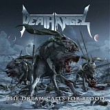 Death Angel - Dream Calls for Blood