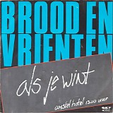 Brood En Vrienten - Als Je Wint