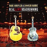 Mark Knopfler and Emmylou Harris - Real Live Roadrunning