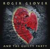 Roger Glover And The Guilty Party - If Life Was Easy