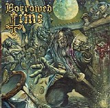 Borrowed Time - Borrowed Time