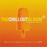 Various artists - Chillout Album, The - Volume 2