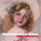 Beauregard Ajax - Deaf Priscilla