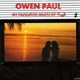 Owen Paul - My Favourite Waste Of Time