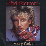 Rod Stewart - Young Turks