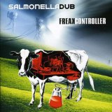 Salmonella Dub - Freak Controller