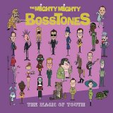 The Mighty Mighty Bosstones - The Magic Of Youth