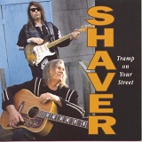 Shaver - Tramp On Your Street