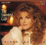 Trisha Yearwood - The Sweetest Gift