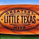 Little Texas - Greatest Hits