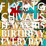 Flying Chivaus - It Was His Birthday Everyday