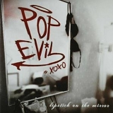 Pop Evil - Lipstick On The Mirror